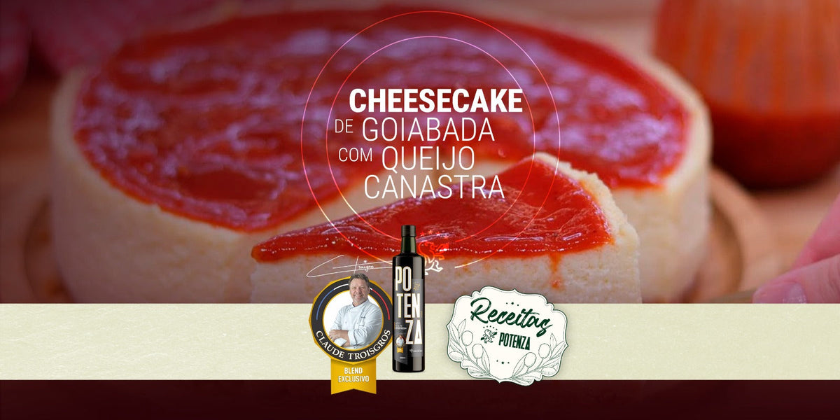 Uma Odisseia de Sabores: Cheesecake de Goiabada, Queijo da Canastra e Azeite de Oliva Extravirgem Potenza Blen